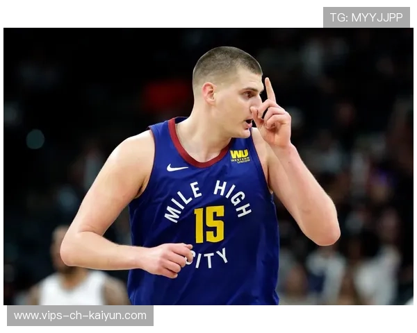 NBA约基奇脚步与背身技术再升级——迈向真正的中锋王者